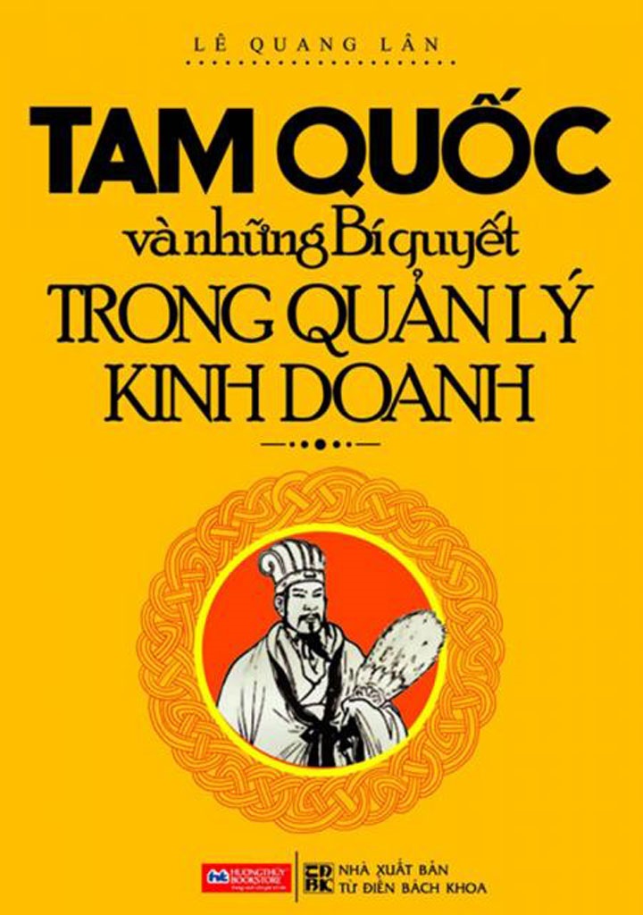 Tam Quốc và Những Bí Quyết Trong Quản Lý Kinh Doanh – Lê Quang Lân