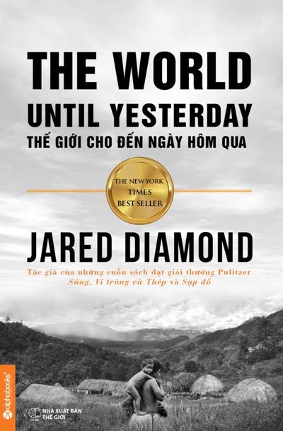 Thế Giới Cho Đến Ngày Hôm Qua – Jared Diamond