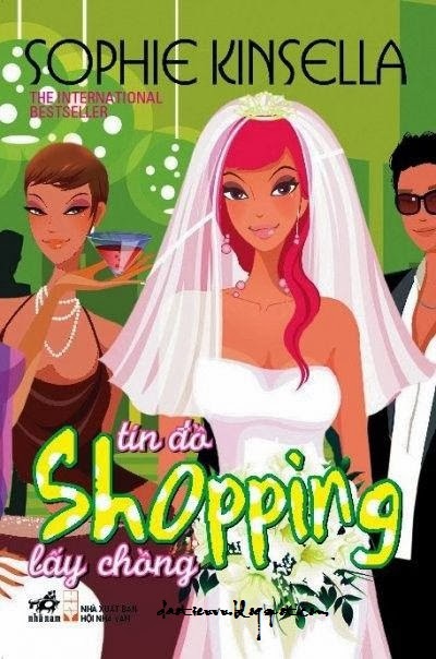 Tín Đồ Shopping Lấy Chồng – Sophie Kinsella