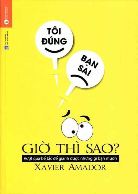 Tôi Đúng Bạn Sai – Giờ Thì Sao? – Xavier Amador