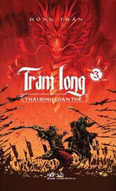 Trảm Long tập 3: Thái Bình Loạn Thế – Hồng Trần