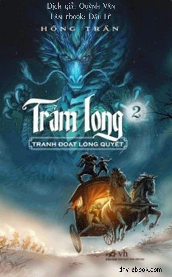 Trảm Long tập 2: Tranh Đoạt Long Quyết – Hồng Trần