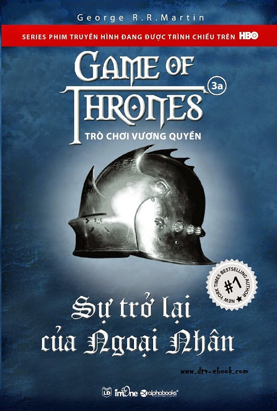 Trò Chơi Vương Quyền 3A: Sự trở lại của Ngoại nhân – George R. R. Martin