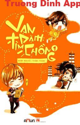 Vạn Dặm Tìm Chồng – Minh Nguyệt Thính Phong