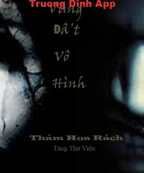 Vùng Đất Vô Hình – Thám Hoa Rách