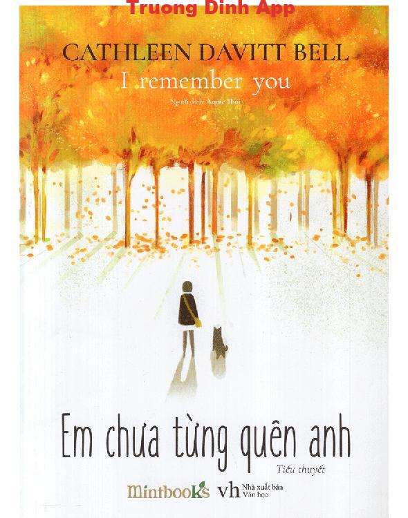 Em Chưa Từng Quên Anh – Cathleen Davitt Bell