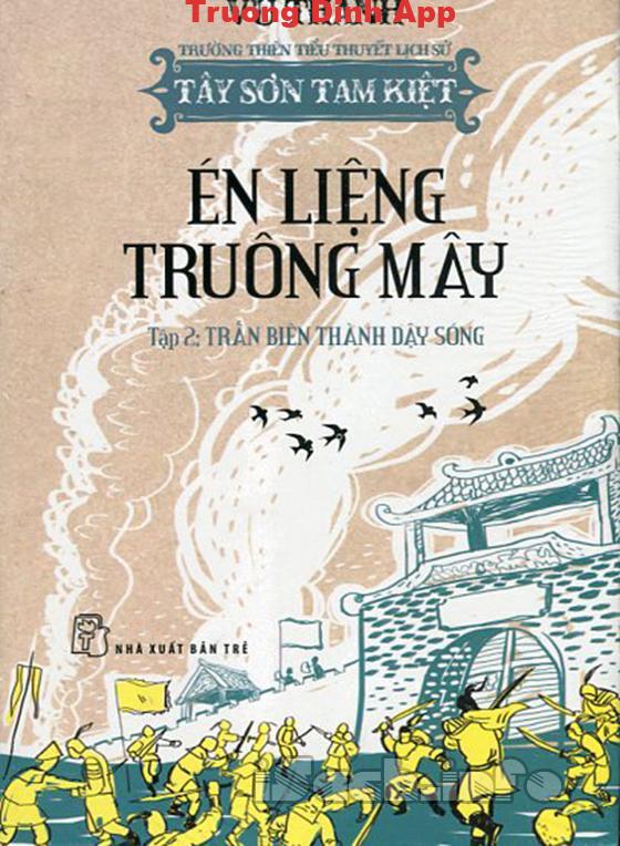 Én Liệng Truông Mây Tập 2: Trấn Biên Thành Dậy Sóng – Vũ Thanh