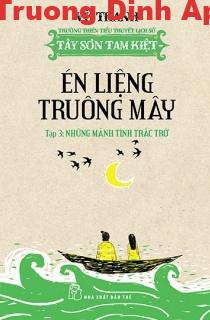 Én Liệng Truông Mây Tập 3: Những Mảnh Tình Trắc Trở – Vũ Thanh