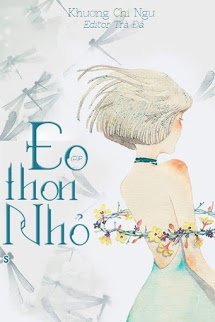 Eo Thon Nhỏ – Khương Chi Ngư