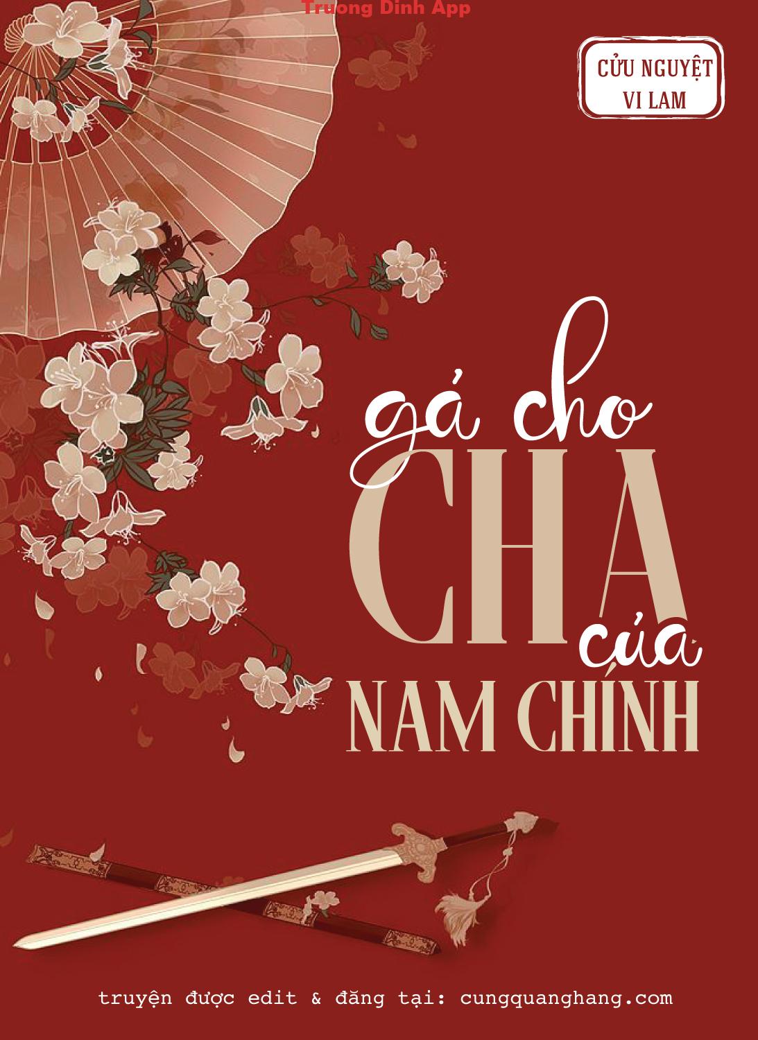 Gả Cho Cha Của Nam Chính – Cửu Nguyệt Vi Lam