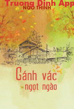 Gánh Vác Ngọt Ngào – Ngô Thịnh