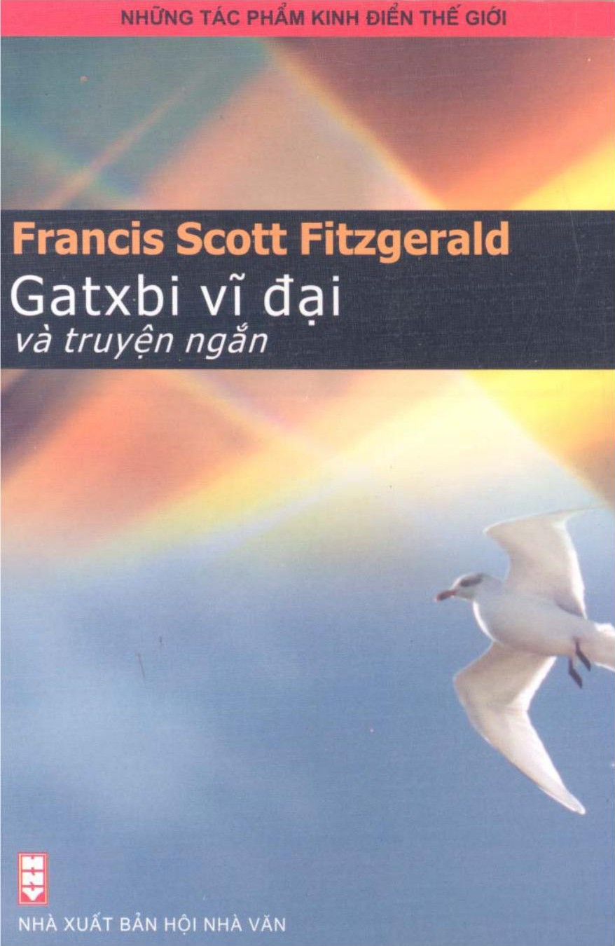 Gatxbi Vĩ Đại Và Truyện Ngắn – Francis Scott Fitzgerald