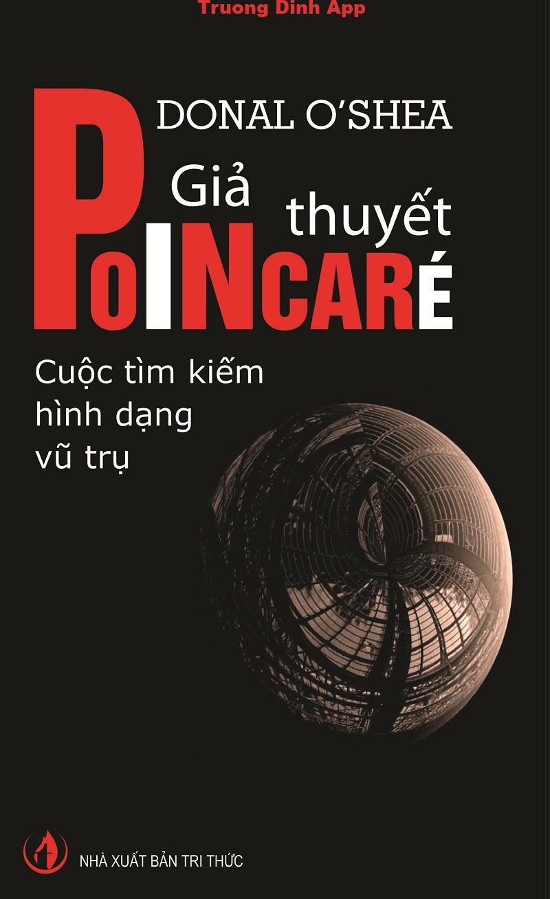 Giả Thuyết Poincaré: Cuộc Tìm Kiếm Hình Dạng Vũ Trụ – Donal O’Shea