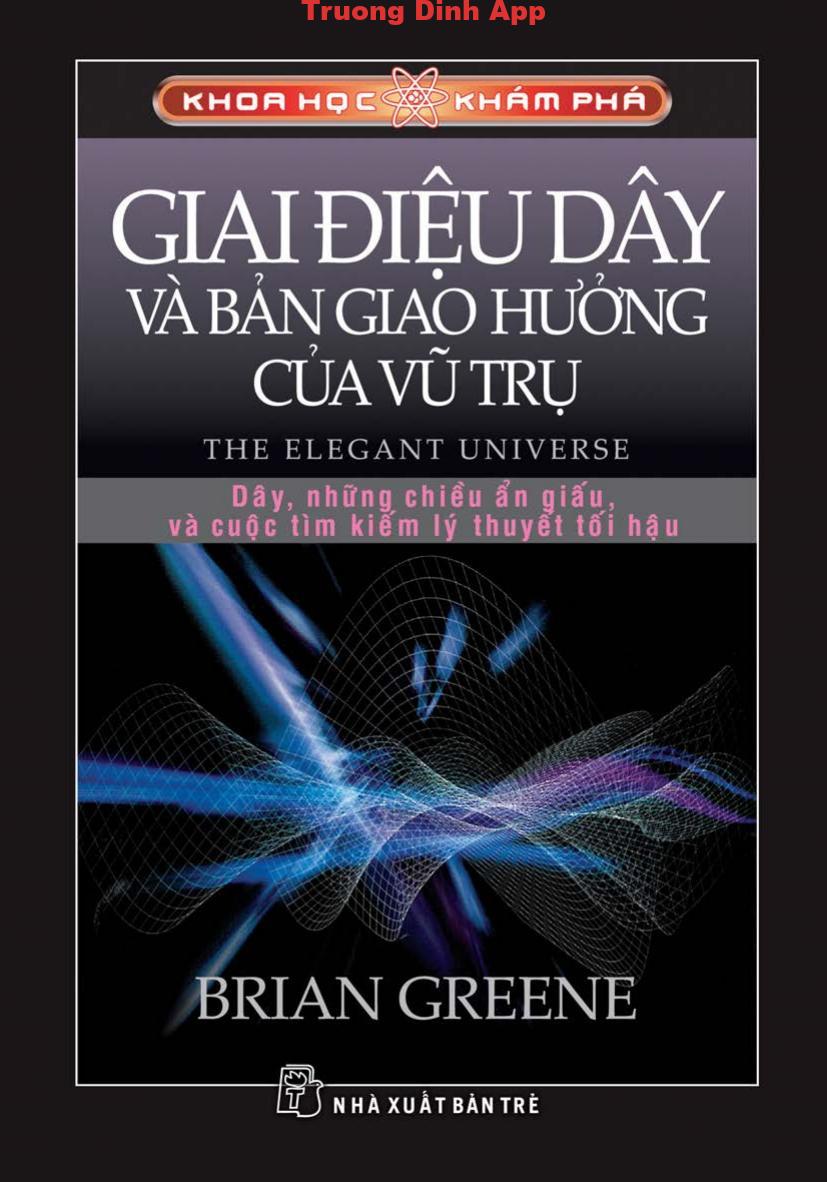 Giai Điệu Dây Và Bản Giao Hưởng Của Vũ Trụ – Brian Greene