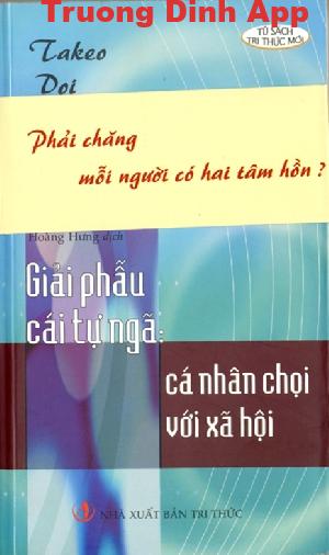 Giải Phẫu Cái Tự Ngã: Cá Nhân Chọi Với Xã Hội