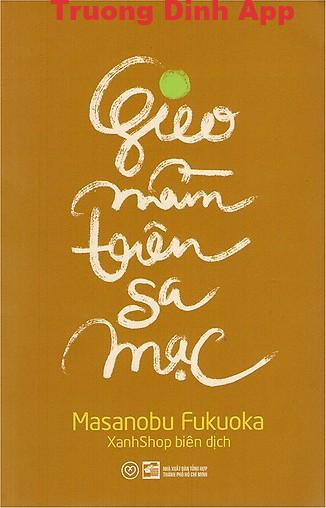 Gieo Mầm Trên Sa Mạc – Masanobu Fukuoka  Sách Nói