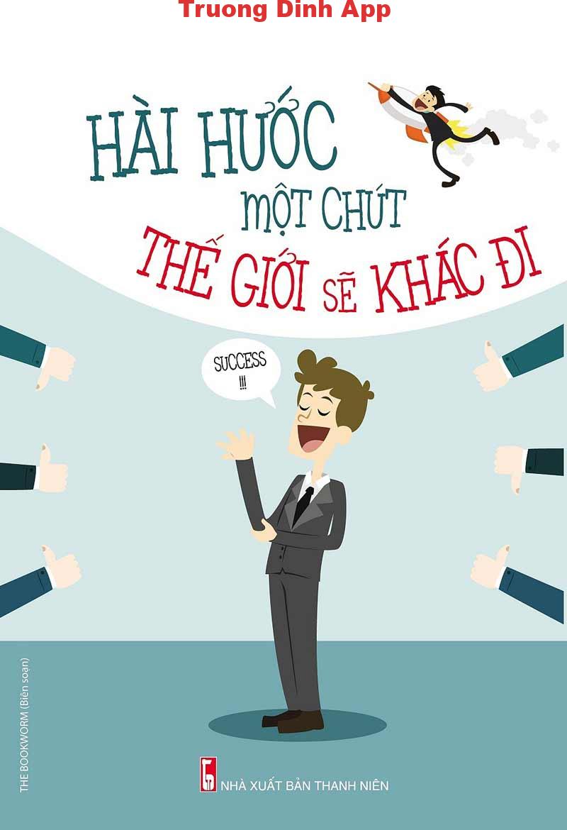 Hài Hước Một Chút Thế Giới Sẽ Khác Đi  Sách Nói