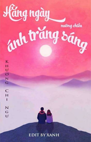 Hàng Ngày Nuông Chiều Ánh Trăng Sáng  Sách Nói