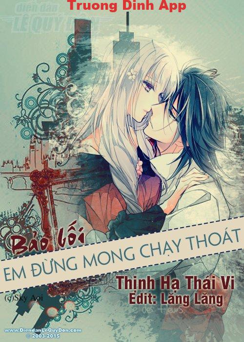 Hào Môn Đoạt Tình: Bảo Bối Em Đừng Mong Chạy Thoát – Thịnh Hạ Thái Vi  Sách Nói