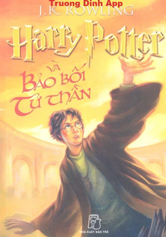 Harry Potter và Bảo Bối Tử Thần – J. K. Rowling