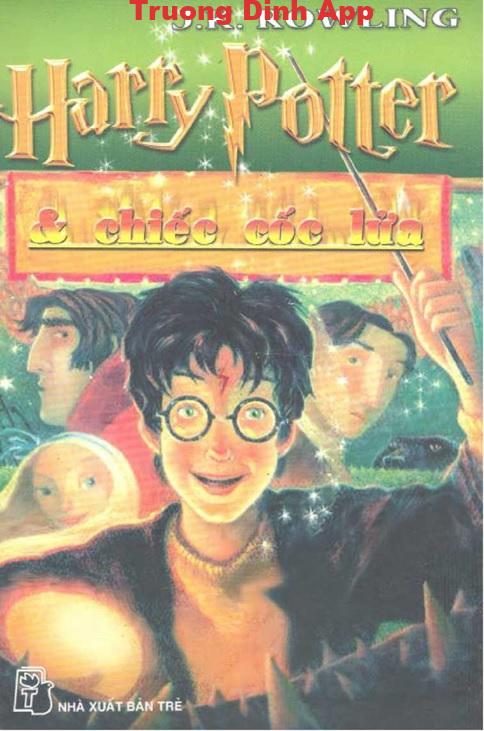 Harry Potter và Chiếc Cốc Lửa – J. K. Rowling