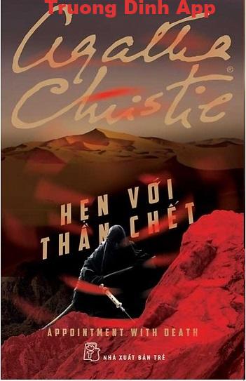 Hẹn Với Thần Chết (Hẹn Với Tử Thần) – Agatha Christie