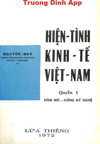 Hiện Tình Kinh Tế Việt Nam Quyển 1 – Nguyễn Huy