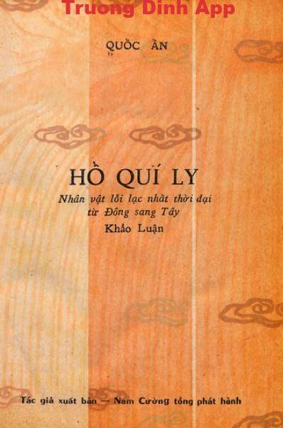 Hồ Quý Ly – Nhân Vật Lỗi Lạc Nhất Thời Đại Từ Đông Sang Tây – Quốc Ấn