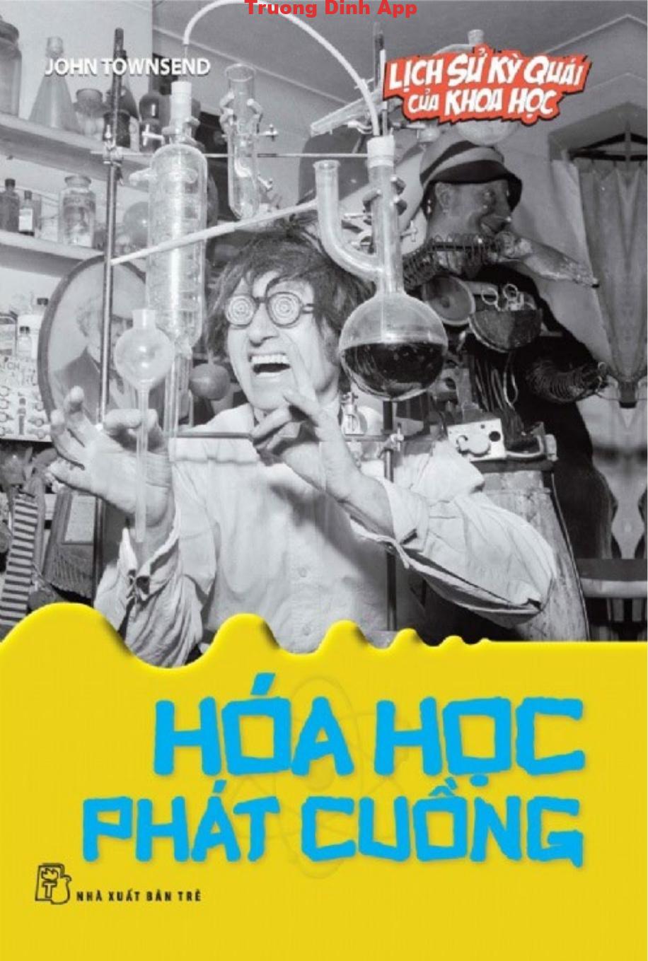 Hoá Học Phát Cuồng – John Townsend