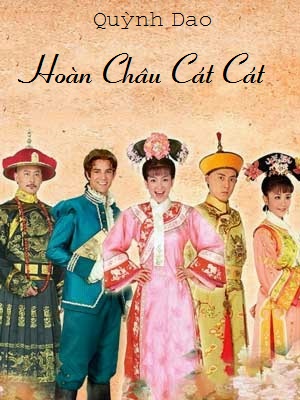 Hoàn Châu Cát Cát – Quỳnh Dao