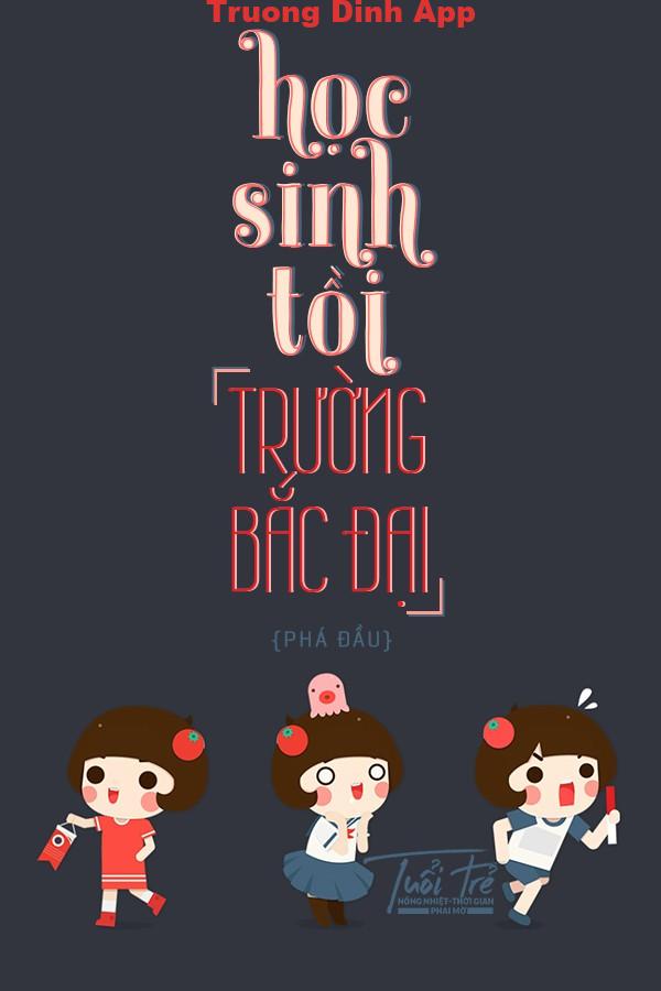 Học Sinh Tồi Trường Bắc Đại – Phá Đầu  Sách Nói