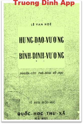 Nghiên Cứu Phê Bình Sử Học: Hưng Đạo Vương – Bình Định Vương – Lê Văn Hòe