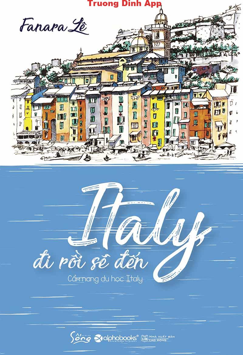 Italy, Đi Rồi Sẽ Đến