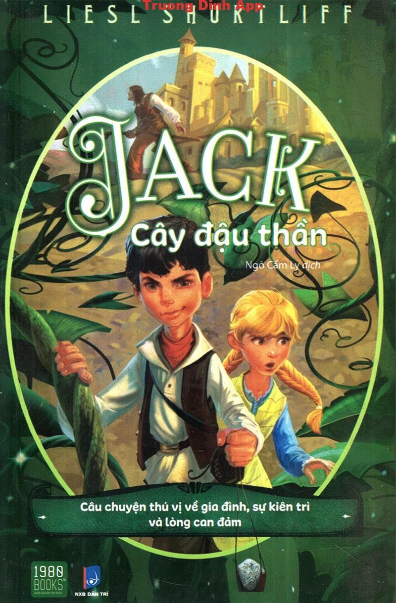 Jack – Cây Đậu Thần – Liesl Shurtliff