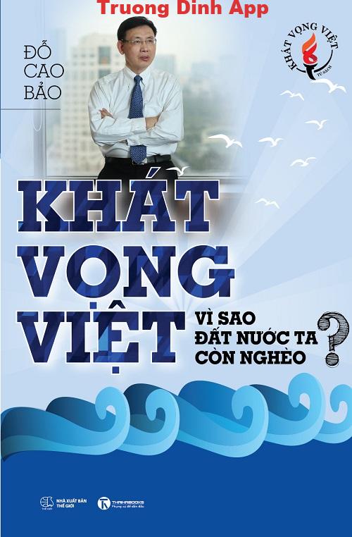 Khát Vọng Việt: Vì Sao Đất Nước Ta Còn Nghèo?  Sách Nói