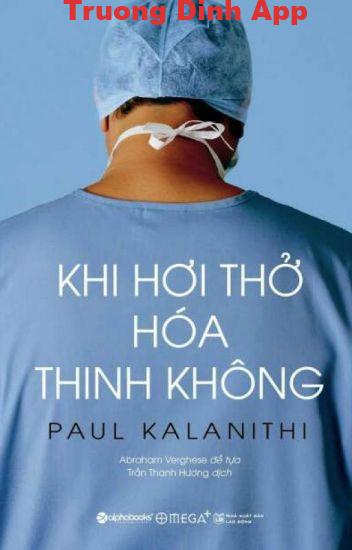 Khi Hơi Thở Hoá Thinh Không – Paul Kalanithi