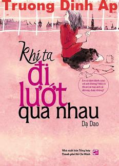 Khi Ta Đi Lướt Qua Nhau – Dạ Dao