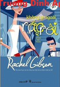 Không Gì Ngoài Rắc Rối – Rachel Gibson