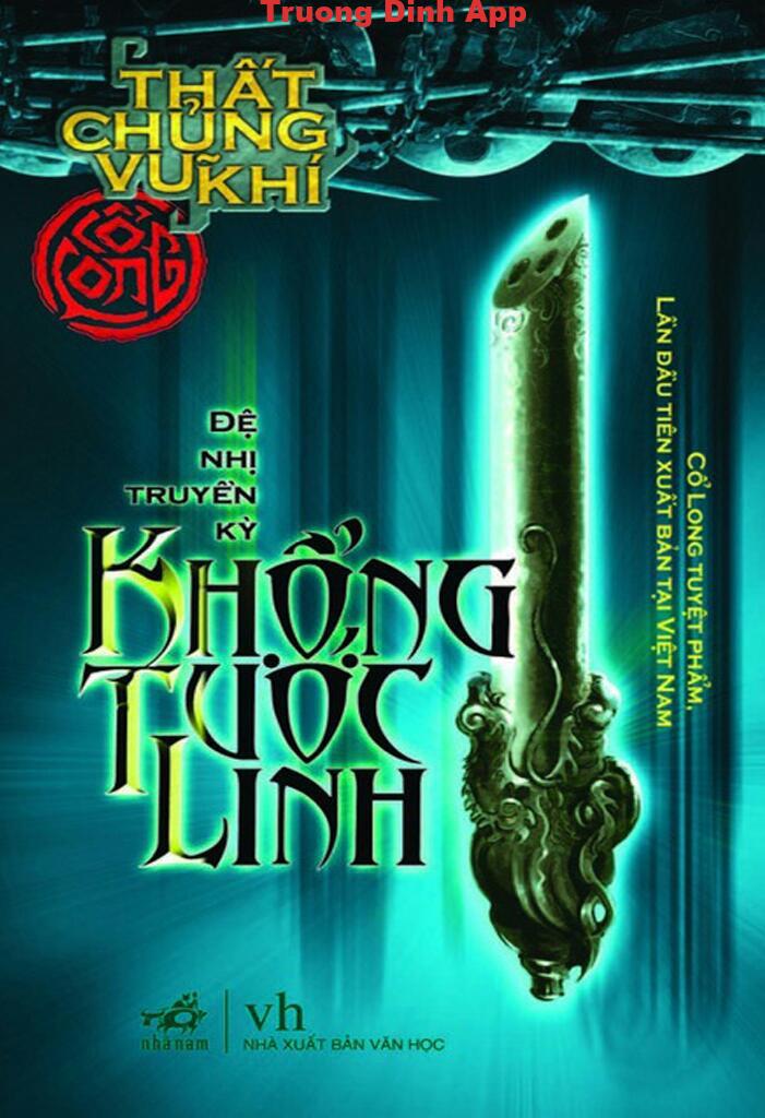 Thất Chủng Vũ Khí 2: Khổng Tước Linh – Cổ Long