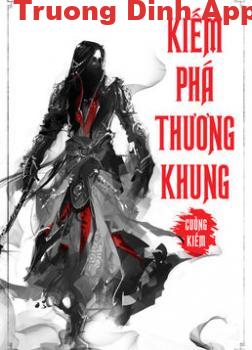 Kiếm Phá Thương Khung – Cuồng Kiếm