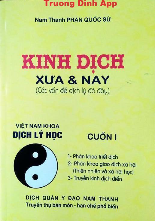 Kinh Dịch Xưa Và Nay Tập 1 – Nam Thanh Phan Quốc Sử