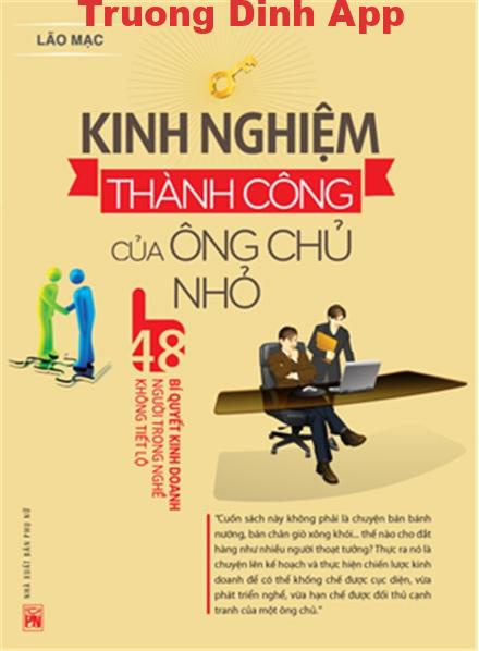 Kinh Nghiệm Thành Công Của Ông Chủ Nhỏ – Lão Mạc