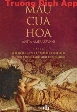 Máu Của Hoa – Anita Amirrezvani