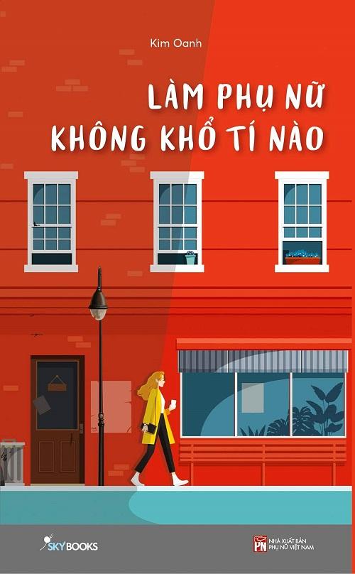 Làm Phụ Nữ Không Khổ Tí Nào  Sách Nói