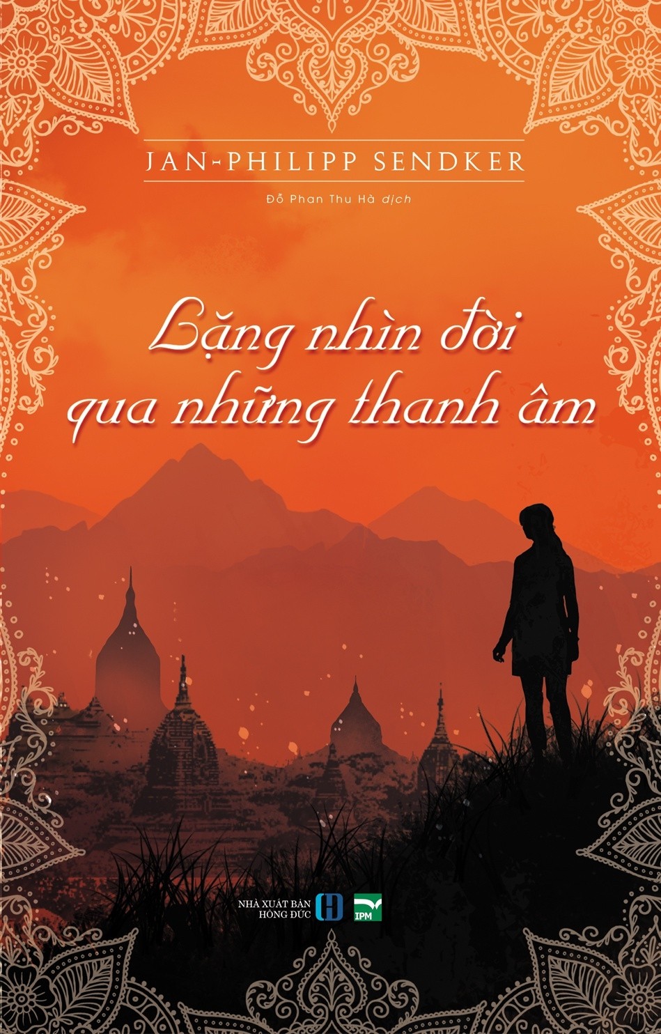 Lặng Nhìn Đời Qua Những Thanh Âm – Jan-Philipp Sendker