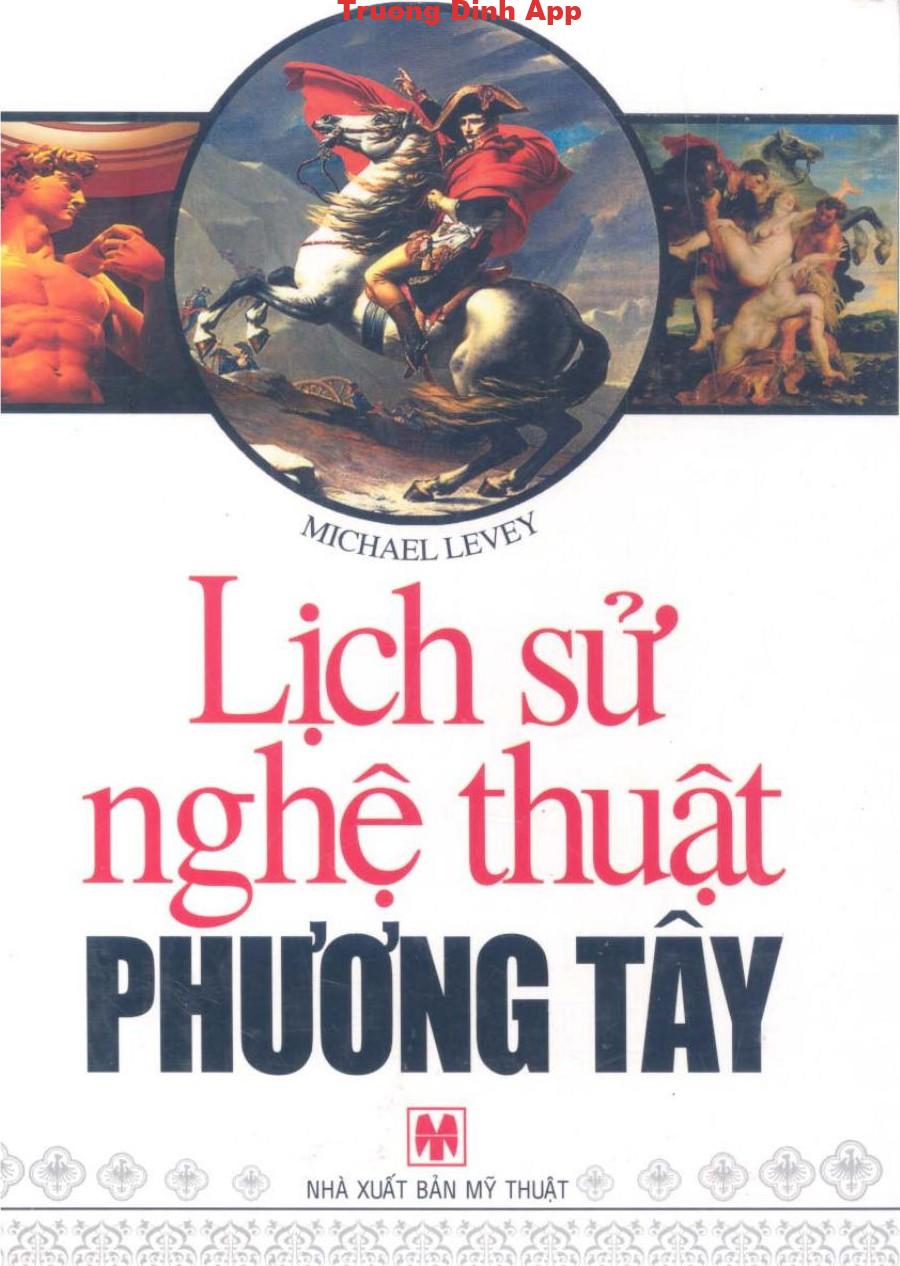 Lịch Sử Nghệ Thuật Phương Tây – Michael Levey