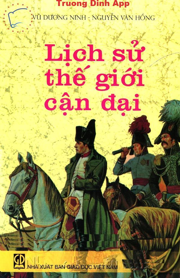 Lịch Sử Thế Giới Cận Đại – Vũ Dương Minh & Nguyễn Văn Hồng