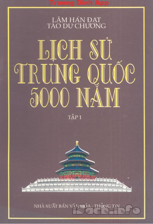 Lịch Sử Trung Quốc 5000 Năm Tập 1 – Lâm Hán Đạt & Tào Dư Chương