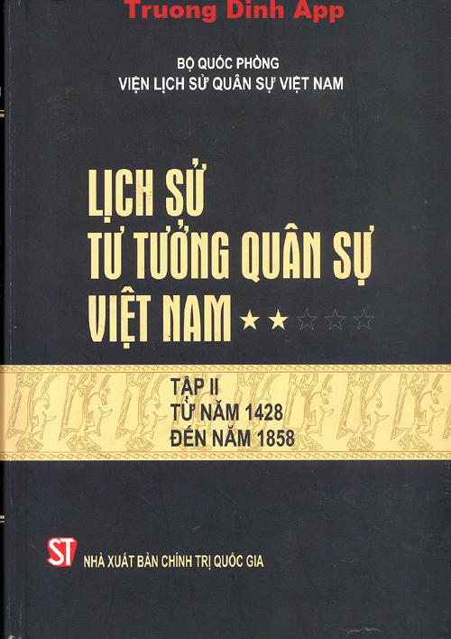 Lịch Sử Tư Tưởng Quân Sự Việt Nam Tập 2 – Bộ Quốc Phòng Viện Lịch Sử Việt Nam