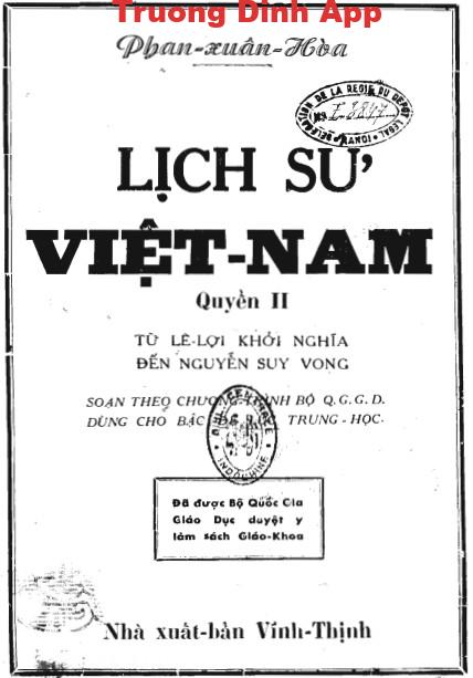 Lịch Sử Việt Nam Quyển II: Từ Khởi Nghĩa Đến Nguyễn Suy Vong – Phan Xuân Hòa